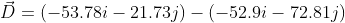 D = (-53.782-21.73)-(-52.9i-72.8リ