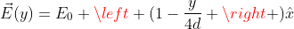 vec{E}(y)=E_0 left (1-frac{y}{4d} 
ight )hat{x}