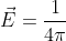 \vec{E}=\frac{1}{4\pi \varepsilon _{0}}\frac{\lambda l}{r^{2}}\vec{e_{r}}