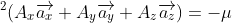 \bigtriangledown ^{2}(A_{x}\overrightarrow{a_{x}}+A_{y}\overrightarrow{a_{y}}+A_{z}\overrightarrow{a_{z}})=-\mu _{o}(J_{x}\overrightarrow{a_{x}}+J_{y}\overrightarrow{a_{y}}+J_{z}\overrightarrow{a_{z}})