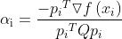 {\alpha _{\text{i}}} = \frac{​{ - {p_i}^T\triangledown f\left( {​{x_i}} \right)}}{​{​{p_i}^TQ{p_i}}}