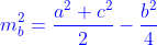 {\color{Blue} m_b^2=\frac{a^2+c^2}{2}-\frac{b^2}{4} }