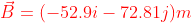 {color{Red} vec{B}=(-52.9i-72.81j)m}