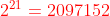 {\color{Red} 2^{21}=2097152}
