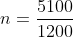 {n}=frac{5100}{1200}