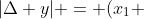 |Delta y| = (x_1 + x_2) - (x_1 + x_2)