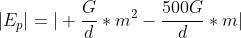 |E_{p}|=| frac{G}{d}*m^{2}-frac{500G}{d}*m|