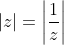 |z|=left|frac{1}{z}
ight|