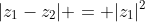 |z_{1}-z_{2}| = |z_{1}|^{2}+|z_{2}|^{2}-2|z_{1}||z_{2}|cos	heta