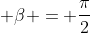 alpha + eta = frac{pi}{2}