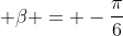 alpha + eta = -frac{pi}{6}