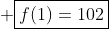  oxed{f(1)=102}