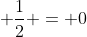 frac{1}{2}x^{2} + 2 cdot (frac{1}{2}-1)cdot x + frac{1}{2} = 0