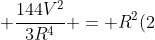 frac{R^{2}}{3} + frac{144V^{2}}{3R^{4}} = R^{2}(2+sqrt{3})
