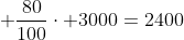  frac{80}{100}cdot 3000=2400
