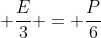 frac{Fe}{2} + frac{E}{3} = frac{P}{6}