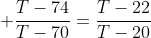  frac{T-74}{T-70}=frac{T-22}{T-20}