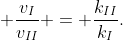  frac{v_I}{v_{II}} = frac{k_{II}}{k_I}.