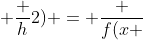 g(x + frac {h}{2}) = frac {f(x + h) - f(x)}{h}