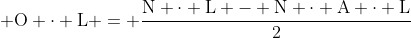  mathrm{O cdot L = frac{N cdot L - N cdot A cdot L}{2}}