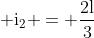  mathrm{i_2 = frac{2l}{3}}