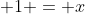 x^4 - 2x + 1 = x+2