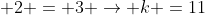 1^2 -11+ k+ 2 = 3 
ightarrow k =11