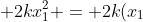 mv^{2} + 2mgx_{2} + 2kx_{1}^{2} = 2k(x_{1}+x_{2})^{2}