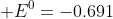 mathrm{egin{matrix} Ag_2S(s) + 2e^-
ightleftharpoons 2Ag(s) + S^{2-}(aq)& E^0=-0.691;V \ O_2 (g) + 4H^+ (aq) + 4e^-
ightleftharpoons 2H_2O(l)& E^0=1.229;V \ Al^{3+}(aq) + 3e^- 
ightleftharpoons Al(s)& E^0=-1.662;V\ Ag_2S(s)+2H^+(aq)+2e^-
ightleftharpoons 2Ag(s)+H_2S(g)& E^0=-0.037;V end{matrix}}