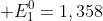 1.; Cl_{2(g)}+2e^{-}ightleftharpoons 2Cl^{-}_{(aq)}; ; E_{1}^{0}=1,358;V