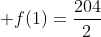  f(1)=frac{204}{2}