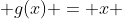 f(x) + g(x) = x + 2 + a(x-1)(x-0)