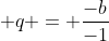 p + q = frac{-b}{-1}