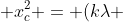 (nlambda)^{2} + x_{c}^{2} = (klambda + x_{c})^{2}