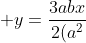 t: ; y=frac{3abx}{2(a^2+b^2)}