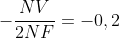 -frac{NV}{2NF}=-0,2