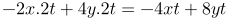 \fn_jvn \large {\color{Red} F'_t = -2x.2t+4y.2t=-4xt+8yt}