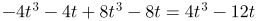 \fn_jvn \large {\color{Red} F'_t = -4t^3-4t+8t^3-8t=4t^3-12t}