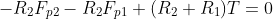 -R_2F_{p2}-R_2F_{p1}+(R_2+R_1)T=0