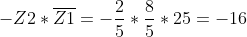 -Z2*overline{Z1}=-frac{2}{5}*frac{8}{5}*25=-16