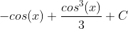 -cos(x)+\\frac{cos^{3}(x)}{3}+C