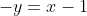 -y=x-1