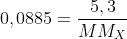 0,0885=frac{5,3}{MM_X}