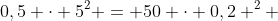 0,5 cdot 5^{2} = 50 cdot 0,2 ^{2} + 0,5 v_{c}^{2}
