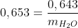 0,653=frac{0,643}{m_{H_2O}}