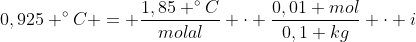 0,925 ^{circ}C = frac{1,85 ^{circ}C}{molal} cdot frac{0,01 mol}{0,1 kg} cdot i