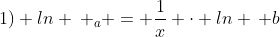 (x+1) ln : _{a} = frac{1}{x} cdot ln , b