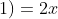 f(2x+1)=2x+4