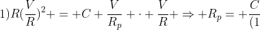 (varepsilon +1)R(frac{V}{R})^2 = C frac{V}{R_p} cdot frac{V}{R} Rightarrow R_p= frac{C}{(1+varepsilon )}
