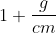 1 frac{g}{cm~3}Rightarrow 1. frac{10^{-3}Kg}{cm^3}Rightarrow 1. frac{10^{-3}Kg}{ 10^{-6}m^3}=10^3Kg/m^3